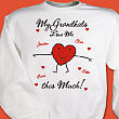 Love Me This Much Valentine Sweatshirt
