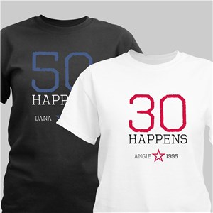 Birthdays Happen Personalized Birthday T-Shirt | Personalized T-shirts