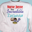 Incredible Patients Nurse Sweatshirt 51104X