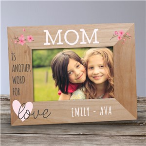 Mother's Day Frames | Mom Is Another Word For Love