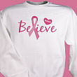 Believe - Breast Cancer Awareness Personalized Sweatshirt