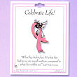Breast Cancer Awareness Lapel Pin - Celebrate Life 62015