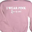 I Wear Pink - Breast Cancer Awareness Personalized Sweatshirt