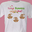 Some Bunnies Love Me Personalized T-Shirt 32171X