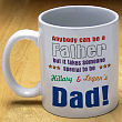 Anybody Can Be...Dad Coffee Mug