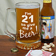 Give Me A Beer Personalized 21st Birthday Glass Mug