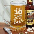 Give Me A Beer Personalized 30th Birthday Glass Mug 223581-30
