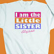 I am the Sister Personalized Youth Sweatshirt