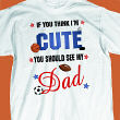 If You Think I Am Cute - Sports Youth T-Shirt 3132x