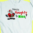 I'm Naughty and Nice Sweatshirt