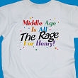 Middle Age Birthday T-shirt