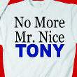 No More Mr. Nice Sweatshirt