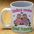 Sisters, Best Friends Coffee Mug
