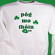 Pog Mo Thoin Irish Sweatshirt 52150X