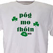 Pog Mo Thoin Personalized Irish T-shirt 32150X