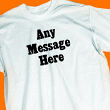 Standard Message Custom T-Shirt 3053X