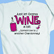 Wines A Bit Sweatshirt