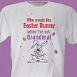 Who Needs The Easter Bunny T-Shirt