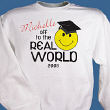 Off To The Real World Sweatshirt