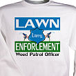 Lawn Enforcement Personalized Sweatshirt