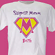 Super Mom T-Shirt