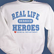 Real Life Heroes -  Personalized Medical Sweatshirt 52767X