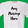 Personalized Message T-Shirt