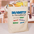 Insanity  Personalized Canvas  Tote Bag