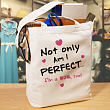 Not Only am I Perfect Personalized Canvas Tote Bag