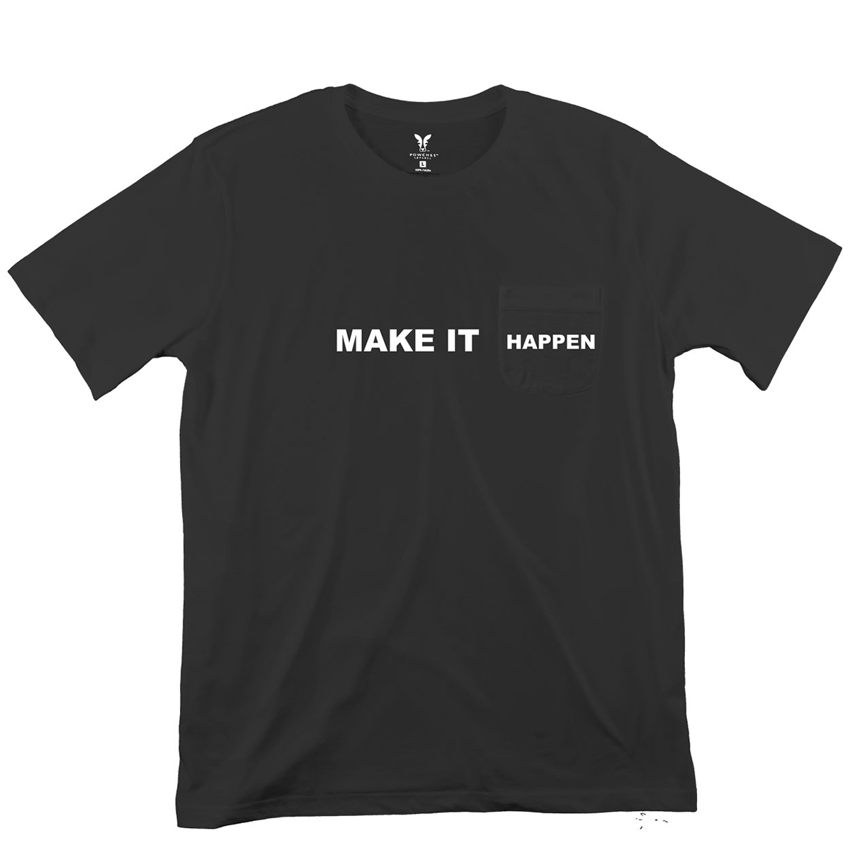 Make It Happen Inspirational Pocket T-Shirt | Powches