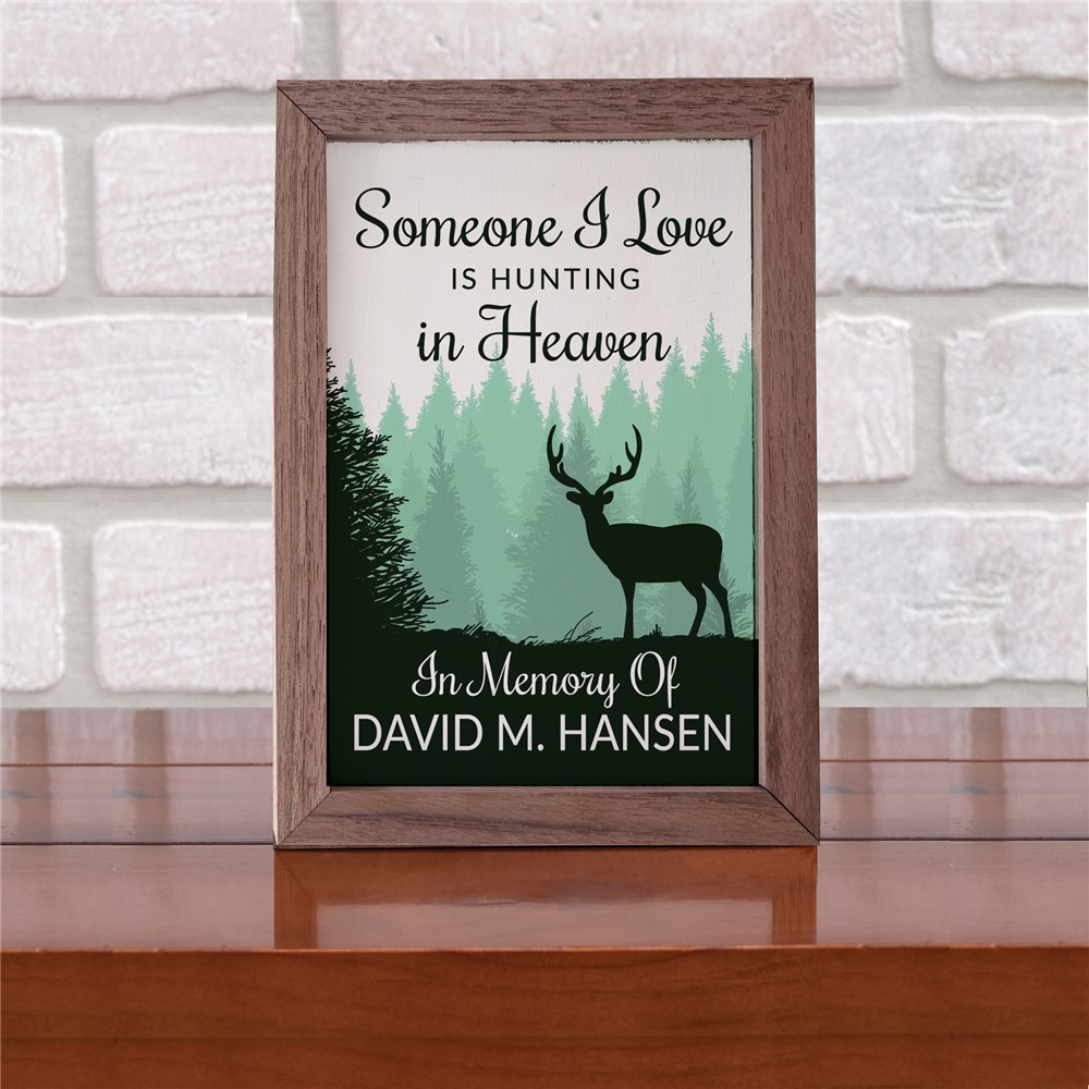 Personalized Someone I Love Is Hunting Or Fishing In Heaven Table Top Sign