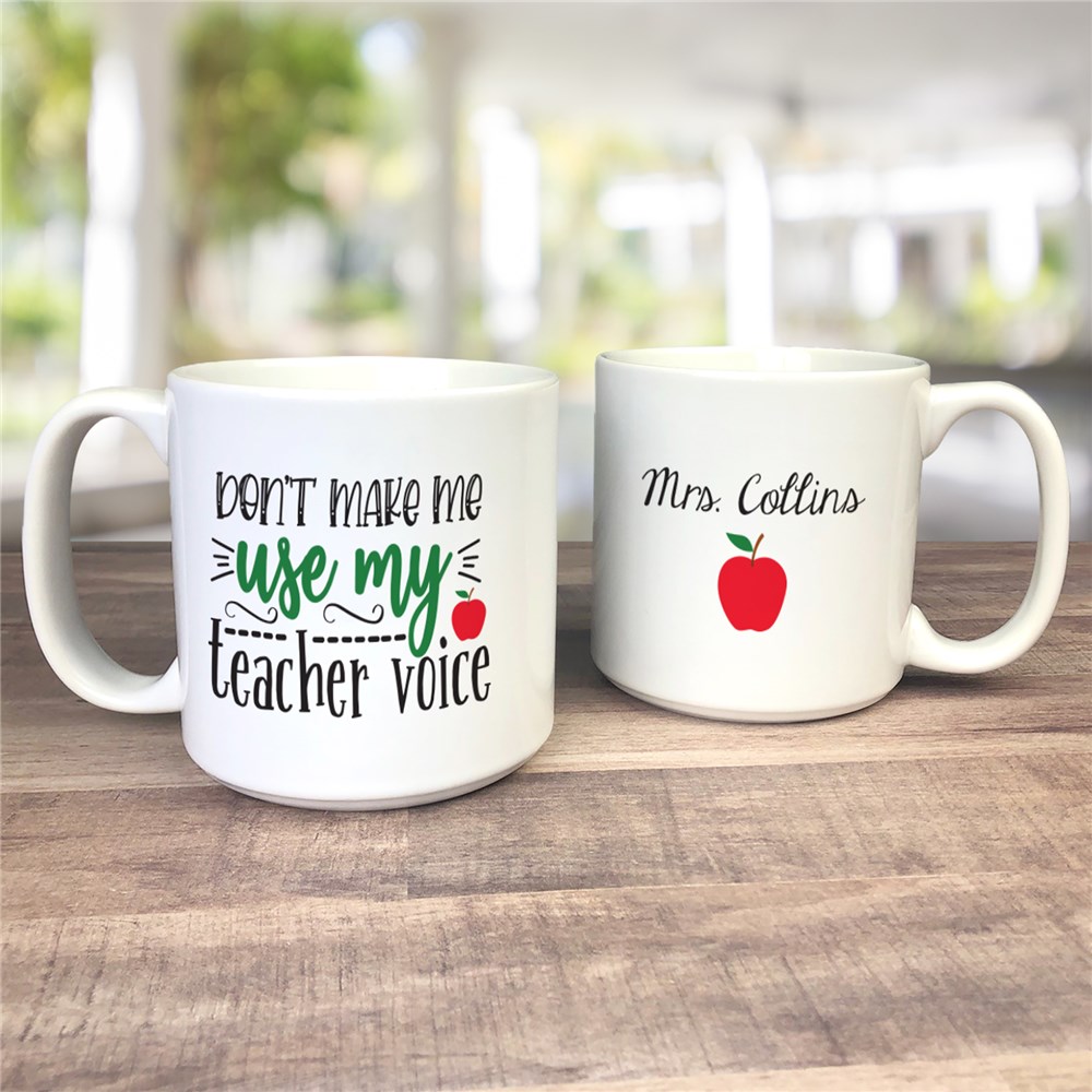 Personalized Don't Make Me Use My Teacher Voice Large Coffee Mug